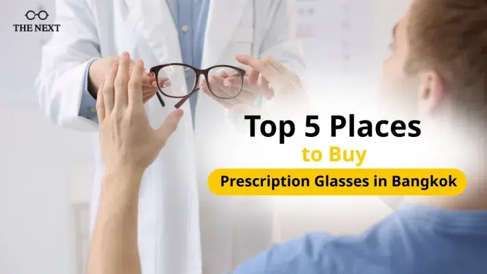 Prescription Glasses in Bangkok